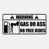 PegatinasGas Or Ass - pegatina de vinilo para coche 15 * 7 cm