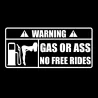 PegatinasGas Or Ass - pegatina de vinilo para coche 15 * 7 cm